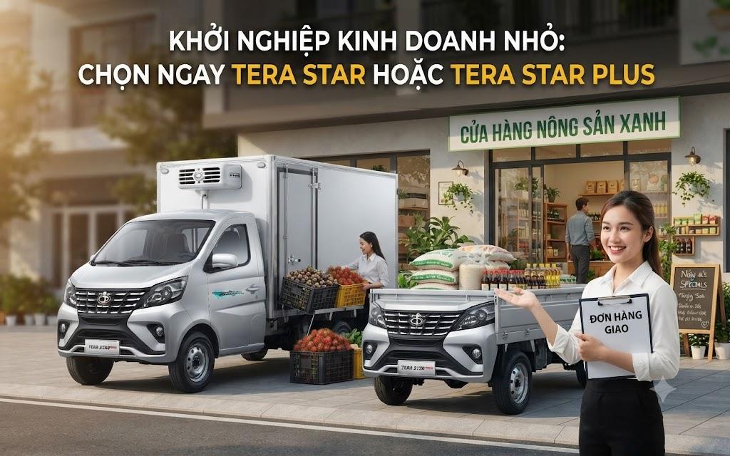 Khởi nghiệp kinh doanh nhỏ: Chọn ngay Tera Star hoặc Tera Star Plus